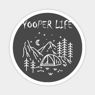 YOOPER LIFE CAMPING Magnet